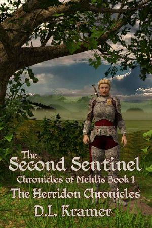 [Herridon 08] • The Second Sentinel · Chronicles of Mehlis Book 1 (The Herridon Chronicles 8)